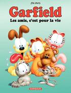 Couverture du livre « Garfield Tome 56 : les amis, c'est pour la vie » de Jim Davis aux éditions Dargaud