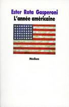 Couverture du livre « L'annee americaine » de Gasperoni Ester Rota aux éditions Ecole Des Loisirs