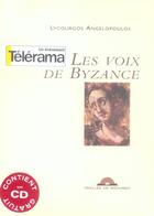 Couverture du livre « Les voix de byzance (1cd audio) » de Angelopoulos L. aux éditions Desclee De Brouwer