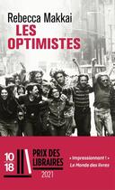 Couverture du livre « Les optimistes » de Rebecca Makkai aux éditions 10/18