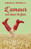 Couverture du livre « L'amour est dans le foin » de Angela Morelli aux éditions Harlequin