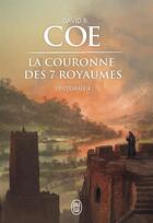 Couverture du livre « La couronne des sept royaumes ; intégrale Tome 4 » de David B. Coe aux éditions J'ai Lu