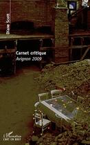 Couverture du livre « Carnet critique ; Avignon 2009 » de Diane Scott aux éditions L'harmattan