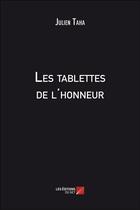 Couverture du livre « Les tablettes de l'honneur » de Julien Taha aux éditions Editions Du Net