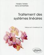 Couverture du livre « Traitement des systemes lineaires » de Rotella/Zambettakis aux éditions Ellipses