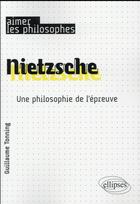 Couverture du livre « Nietzsche » de Guillaume Tonning aux éditions Ellipses