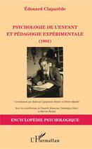 Couverture du livre « Psychologie de l'enfant et pédagogie expérimentale (1905) » de Edouard Claparede aux éditions L'harmattan