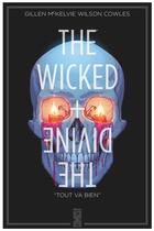 Couverture du livre « The wicked + the divine Tome 9 : tout va bien » de Kieron Gillen et Jamie Mckelvie et Matthew Wilson et Clayton Cowles aux éditions Glenat Comics