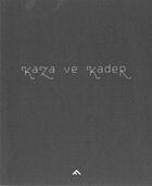 Couverture du livre « Kaza ve kader » de Ali Taptik aux éditions Filigranes
