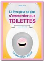 Couverture du livre « Livre pour ne plus s'emmerder aux toilettes » de Pascal Naud aux éditions City Editions