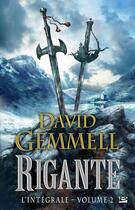 Couverture du livre « Rigante : Intégrale vol.2 : Tomes 4 à 6 » de David Gemmell aux éditions Bragelonne