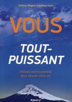 Couverture du livre « Vous, tout-puissant » de Faure et Anthony Blégent aux éditions Alpen