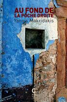 Couverture du livre « Au fond de la poche droite » de Yannis Makridakis aux éditions Cambourakis