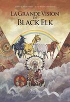 Couverture du livre « La grande vision de Black Elk » de John G. Neihardt et Jean-Marie Michaud aux éditions Hozhoni