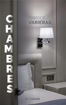Couverture du livre « Chambres » de Fabrice Varieras aux éditions Moissons Noires