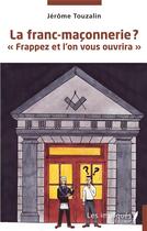Couverture du livre « La franc-maconnerie ? - 