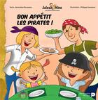Couverture du livre « Bon appétit, les pirates ! » de Philippe Goossens et Genevieve Rousseau aux éditions Renaissance Du Livre