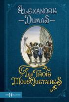 Couverture du livre « Les trois mousquetaires » de Alexandre Dumas et Maurice Leloir aux éditions Hors Collection