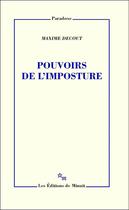 Couverture du livre « Pouvoirs de l'imposture » de Maxime Decout aux éditions Minuit