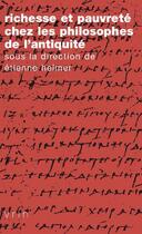 Couverture du livre « Richesse et pauvreté chez les philosophes de l'Antiquité » de  aux éditions Vrin