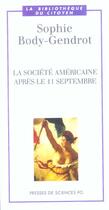 Couverture du livre « La société américaine après le 11 Septembre » de Sophie Body-Gendrot aux éditions Presses De Sciences Po