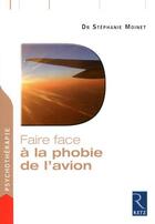 Couverture du livre « Faire face : à la phobie de l'avion » de Stephanie Moinet aux éditions Retz