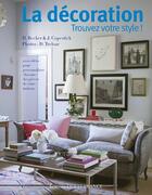 Couverture du livre « La décoration ; trouvez votre style ! » de  aux éditions Ouest France