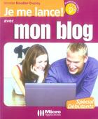 Couverture du livre « Mon Blog » de Nicolas Boudier-Ducloy aux éditions Micro Application