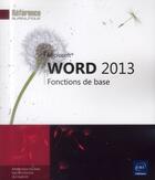 Couverture du livre « Word 2013 ; fonctions de base » de  aux éditions Eni