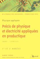 Couverture du livre « Physique appliquée ; précis de physique et électricité appliquées en productique ; BTS productique mécanique, productique bois ; 1ère et 2ème années ; cours et exercices » de Azan aux éditions Breal