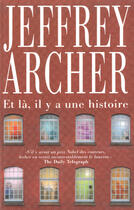 Couverture du livre « Et là, il y a une histoire » de Jeffrey Archer aux éditions First