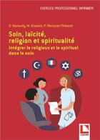 Couverture du livre « Soin, laïcité, religion et spiritualité » de Daniel Maroudy et Marc Grassin et Pascale Wanquet-Thibault aux éditions Lamarre