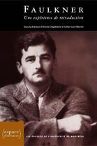 Couverture du livre « Faulkner ; une expérience de retraduction » de  aux éditions Pu De Montreal