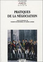 Couverture du livre « Pratiques de la négociation » de Thierry De Montbrial et Sabine Jansen aux éditions Bruylant