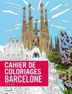 Couverture du livre « Cahier de coloriages ; Barcelone » de Isy Ochoa aux éditions Chene