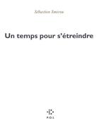 Couverture du livre « Un temps pour s'étreindre » de Sébastien Smirou aux éditions P.o.l