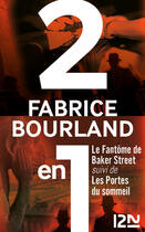 Couverture du livre « Le fantôme de Baker Street ; les portes du sommeil » de Fabrice Bourland aux éditions 12-21