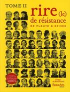 Couverture du livre « Le rire de résistance t.2 ; de Plaute à Reiser » de  aux éditions Beaux Arts Editions