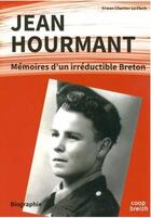Couverture du livre « Jean Hourmant ; mémoires d'un irréductible Breton » de Erwan Chartier-Le Floch aux éditions Coop Breizh