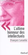 Couverture du livre « L'ultime honneur des intellectuels » de Francois Laruelle aux éditions Textuel