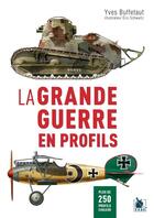 Couverture du livre « La Grande Guerre en profils » de Yves Buffetaut aux éditions Ysec
