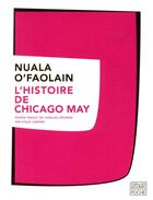 Couverture du livre « L'histoire de Chicago may » de Nuala O'Faolain aux éditions Sabine Wespieser