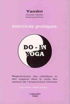 Couverture du livre « Do-in, yoga ; exercices pratiques » de Yamini aux éditions Cariscript