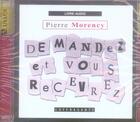 Couverture du livre « Demandez et vous recevrez (cd) » de Morency aux éditions Stanke Alexandre