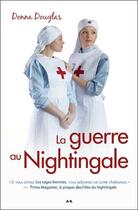 Couverture du livre « Nightingale t.6 ; la guerre au Nightingale » de Donna Douglas aux éditions Ada