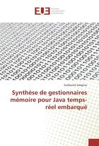 Couverture du livre « Synthese de gestionnaires memoire pour java temps-reel embarque » de Salagnac Guillaume aux éditions Editions Universitaires Europeennes