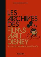 Couverture du livre « Les archives des films Walt Disney : les films d'animation » de Daniel Kothenschulte aux éditions Taschen