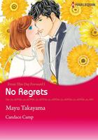 Couverture du livre « From This Day Forward: No Regrets - Tome 1 » de Mayu Takayama et Camp Candace aux éditions Harlequin K.k./softbank Creative Corp.