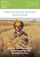 Couverture du livre « L'état de l'insécurité alimentaire dans le monde ; objectifs internationaux 2015 de réduction de la faim : des progrès inégaux » de  aux éditions Fao