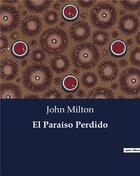 Couverture du livre « El Paraiso Perdido » de John Milton aux éditions Culturea